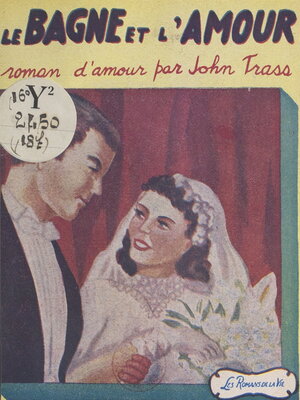 cover image of Le bagne et l'amour
